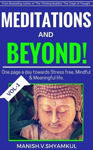 Best book on meditation and mindfulness, by manish shyamkul,meditations and beyond